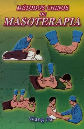 MÉTODOS CHINOS DE MASOTERAPIA