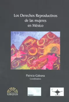 LOS DERECHOS REPRODUCTIVOS DE LAS MUJERES EN MEXICO
