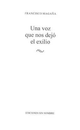 UNA VOZ QUE NOS DEJO EL EXILIO