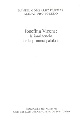 JOSEFINA VICENS LA INMINENCIA DE LA PRIMERA PALABRA