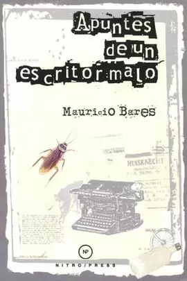 APUNTES DE UN ESCRITOR MALO
