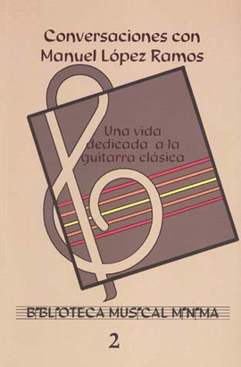 CONVERSACIONES CON MANUEL LOPEZ RAMOS UNA VIDA DEDICADA