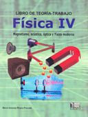 LIBRO DE TEORIA TRABAJO FISICA 4 MAGNETISMO ACUSTICA OPTICA