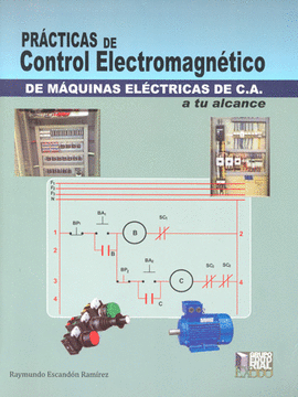 PRACTICAS DE CONTROL ELECTROMAGNETICO DE MAQUINAS ELECTRICAS