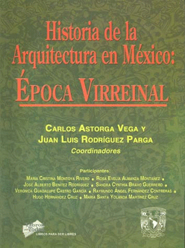 HISTORIA DE LA ARQUITECTURA EN MEXICO EPOCA VIRREINAL