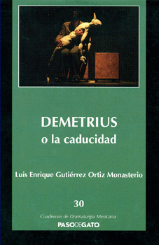 DEMETRIUS O LA CADUCIDAD