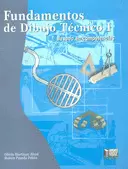FUNDAMENTOS DE DIBUJO TECNICO I. BASADO EN COMPETENCIAS  (LIBRO DE TEORIA Y CUADERNO DE EJERCICIOS)