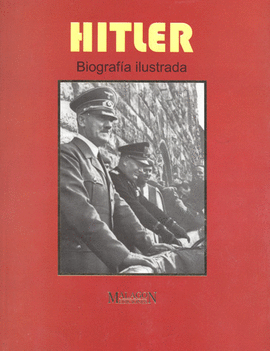 HITLER BIOGRAFIA ILUSTRADA