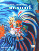 CONOCE LA HISTORIA DE MEXICO 1