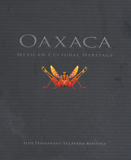 OAXACA MEXICAN CULTURAL HERITAGE