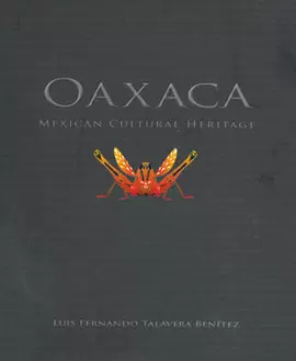 OAXACA MEXICAN CULTURAL HERITAGE