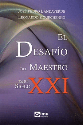 EL DESAFIO DEL MAESTRO EN EL SIGLO 21