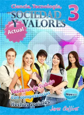 CIENCIA, TECNOLOGIA, SOCIEDAD Y VALORES 3 ACTUAL