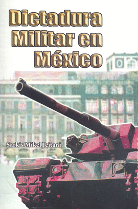 DICTADURA MILITAR EN MEXICO