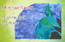 3R MISION PLANETA VS EL DESTRUCTOR DEL MUNDO