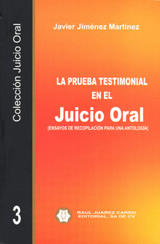 LA PRUEBA TESTIMONIAL EN EL JUICIO ORAL