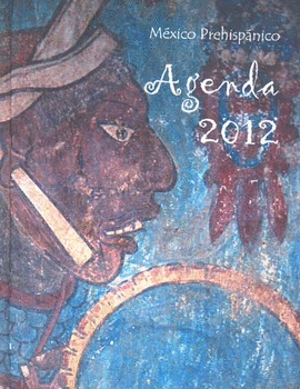 MEXICO PREHISPANICO AGENDA 2012