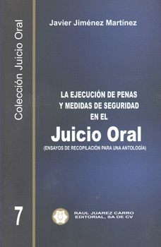 EJECUCIÓN DE PENAS Y MEDIDAS DE SEGURIDAD EN EL JUICIO ORAL