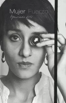 MUJER FUERZA AGENDIARIO 2013