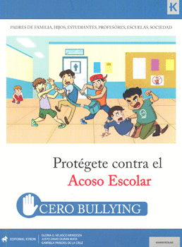 CERO BULLYING PROTEGETE CONTRA EL ACOSO ESCOLAR