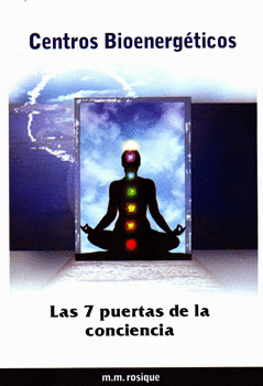 CENTROS BIOENERGÉTICOS LAS 7 PUERTAS DE LA CONCIENCIA