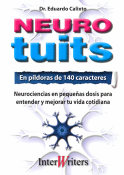 NEURO TUITS EN PÍLDORAS DE 140 CARACTERES