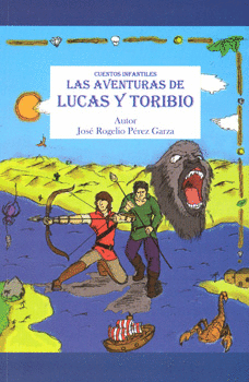 LAS AVENTURAS DE LUCAS Y TORIBIO