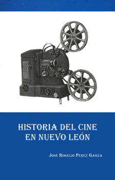 HISTORIA DEL CINE EN NUEVO LEÓN