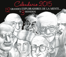 CALENDARIO 2015 12 GRANDES EXPLORADORES DE LA MENTE Y 3 MONEROS