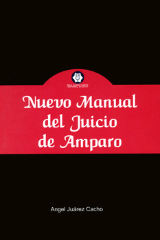 NUEVO MANUAL DEL JUICIO DE AMPARO