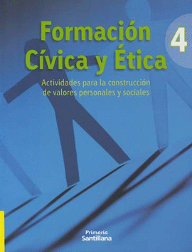 FORMACION CIVICA Y ETICA 4 ACTIVIDADES