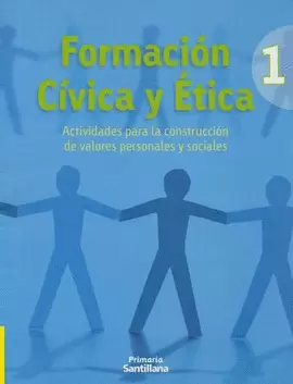 FORMACION CIVICA Y ETICA 1 ACTIVIDADES