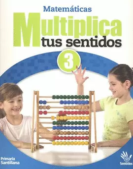 MULTIPLICA TUS SENTIDOS 3. MATEMATICAS