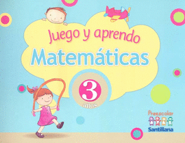 JUEGO Y APRENDO MATEMATICAS 3 AÑOS PREESCOLAR