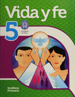 VIDA Y FE 5 PRIMARIA SANTILLANA