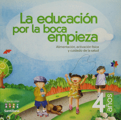 EDUCACION POR LA BOCA EMPIEZA, LA