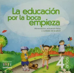 EDUCACION POR LA BOCA EMPIEZA, LA