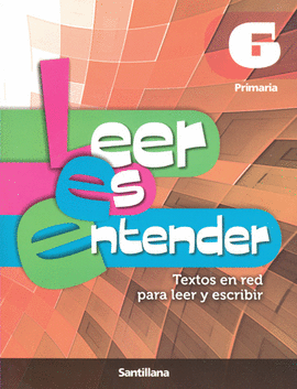 LEER ES ENTENDER 6 PRIMARIA