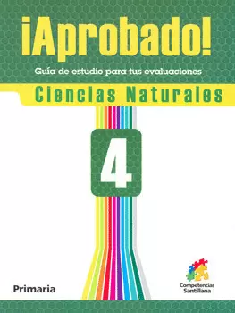 APROBADO 4 CIENCIAS NATURALES GUIA DE ESTUDIO PARA TUS