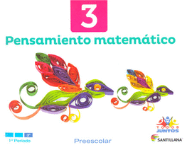 PENSAMIENTO MATEMATICO 3 PREESCOLAR TODOS JUNTOS