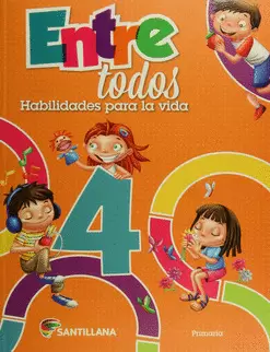 ENTRE TODOS HABILIDADES PARA LA VIDA 4 PRIMARIA