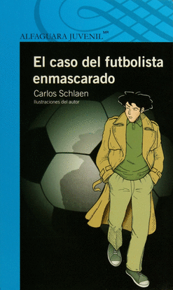 EL CASO DEL FUTBOLISTA ENMASCARADO