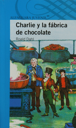 CHARLIE Y LA FABRICA DE CHOCOLATE