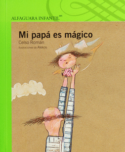 MI PAPÁ ES MÁGICO