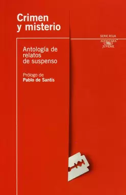 CRIMEN Y MISTERIO ANTOLOGÍA DE RELATOS Y SUSPENSO