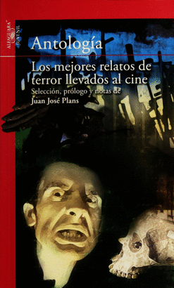 ANTOLOGÍA LOS MEJORES RELATOS DE TERROR LLEVADOS AL CINE