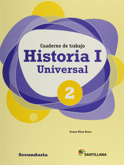 HISTORIA 1 UNIVERSAL 2DO SECUNDARIA CUADERNO DE TRABAJO