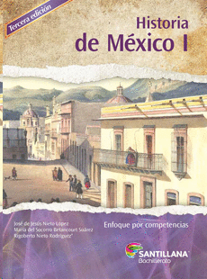 HISTORIA DE MÉXICO I 3ED DGB COMPETENCIAS E14