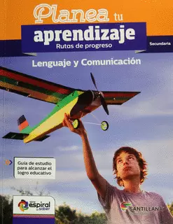 PLANEA TU APRENDIZAJE RUTAS DE PROGRESO SECUNDARIA LENGUAJE Y COMUNICACIÓN