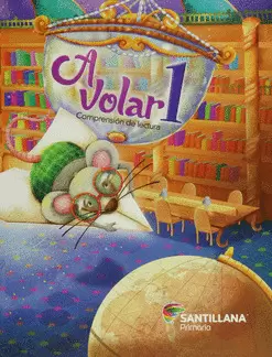 A VOLAR 1 COMPRENSIÓN DE LECTURA